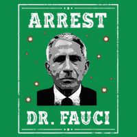 Arrest Fauci Anti Fauci Patriotic Defund Dr Fauci Baby Bodysuit