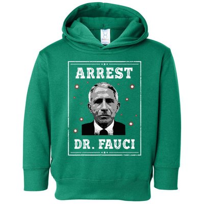 Arrest Fauci Anti Fauci Patriotic Defund Dr Fauci Toddler Hoodie