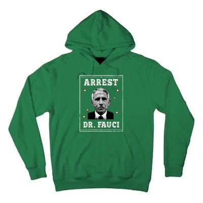 Arrest Fauci Anti Fauci Patriotic Defund Dr Fauci Tall Hoodie