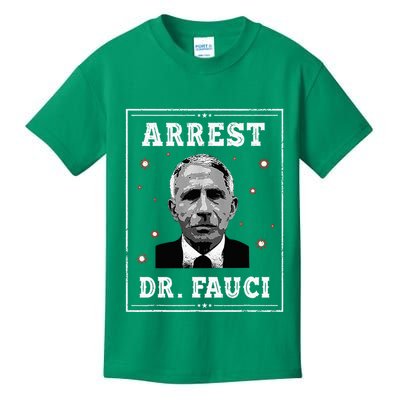 Arrest Fauci Anti Fauci Patriotic Defund Dr Fauci Kids T-Shirt