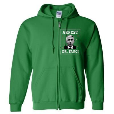 Arrest Fauci Anti Fauci Patriotic Defund Dr Fauci Full Zip Hoodie