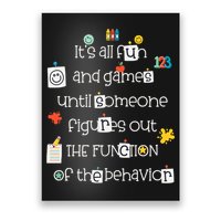 All Fun And Games Function Of Behavior Analyst ABA BCBA Poster