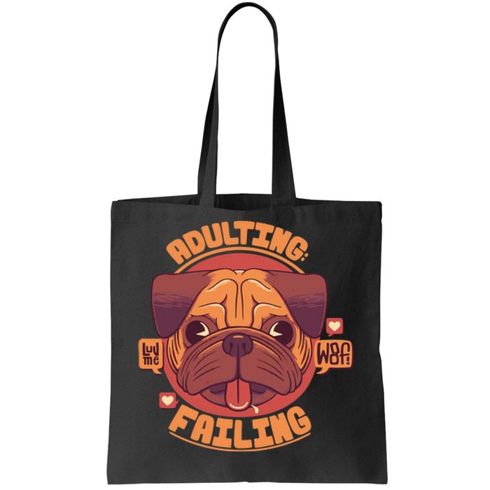 Adulting Failing Tote Bag