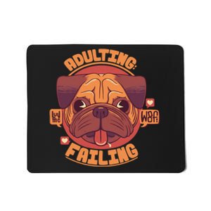 Adulting Failing Mousepad