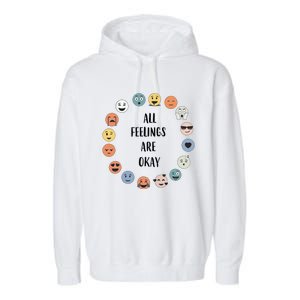 All Feelings are Okay School Teacher Psychologist Counselor Garment-Dyed Fleece Hoodie