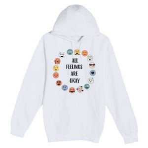 All Feelings are Okay School Teacher Psychologist Counselor Premium Pullover Hoodie