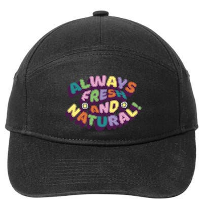 Always Fresh And Natural Colorful 7-Panel Snapback Hat