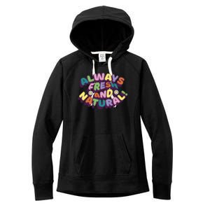 Always Fresh And Natural Colorful Women's Fleece Hoodie