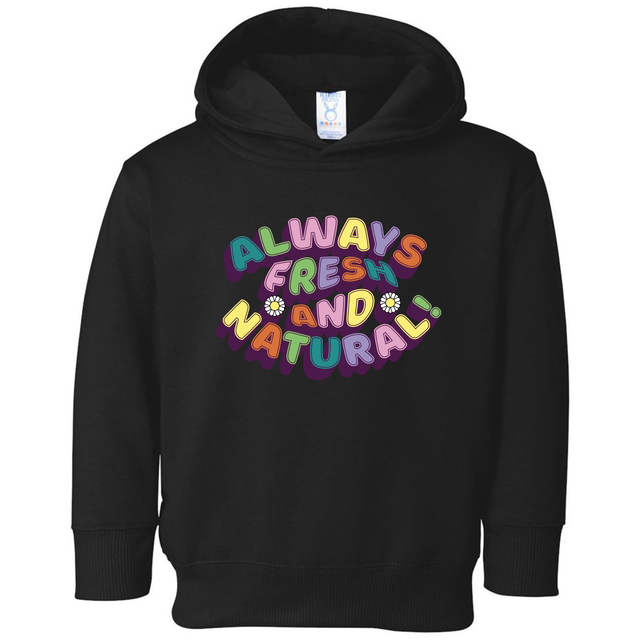 Always Fresh And Natural Colorful Toddler Hoodie