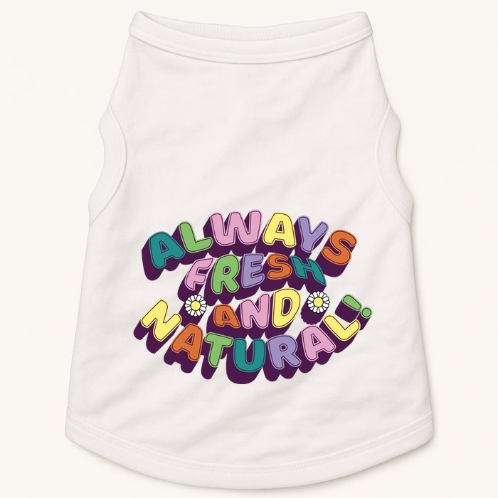 Always Fresh And Natural Colorful Doggie Tank