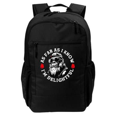 As Far As I Know I'm Delightful Monkey  Daily Commute Backpack