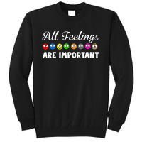 All Feelings Are Important Tall Sweatshirt