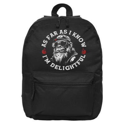 As Far As I Know I'm Delightful Funny Monkey Humor 16 in Basic Backpack