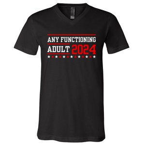 Any Functioning Adult 2024 V-Neck T-Shirt