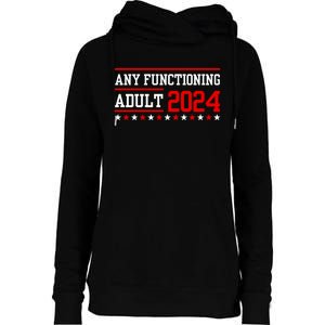 Any Functioning Adult 2024 Womens Funnel Neck Pullover Hood