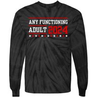 Any Functioning Adult 2024 Tie-Dye Long Sleeve Shirt