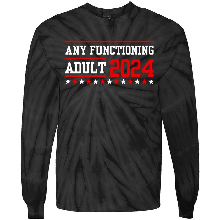 Any Functioning Adult 2024 Tie-Dye Long Sleeve Shirt