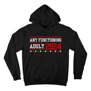 Any Functioning Adult 2024 Tall Hoodie