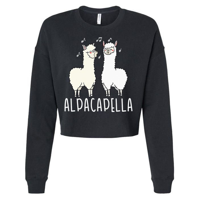 Alpacapella - Funny A Cappella Alpaca Singing Pun Cropped Pullover Crew