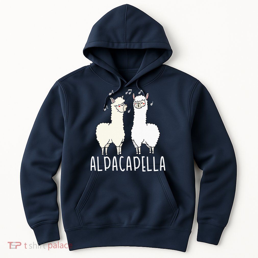 Alpacapella - Funny A Cappella Alpaca Singing Pun Hoodie