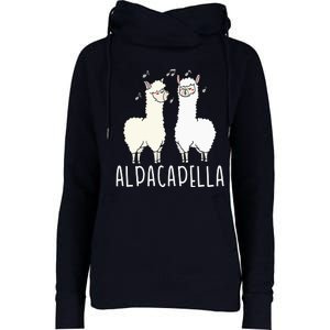 Alpacapella - Funny A Cappella Alpaca Singing Pun Womens Funnel Neck Pullover Hood