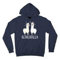 Alpacapella - Funny A Cappella Alpaca Singing Pun Tall Hoodie