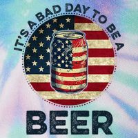 American Flag Beer Glass Its A B.A.D Day To Be A Beer Legacy Tie Dye Trucker Hat