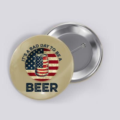 American Flag Beer Glass Its A B.A.D Day To Be A Beer Button