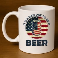 American Flag Beer Glass Its A B.A.D Day To Be A Beer 11oz C Handle Ceramic Mug