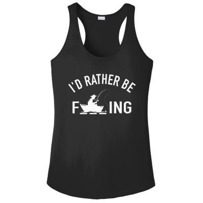 Angler Fishing Boat Fish Fisherman I'd Rather be Fishing Ladies PosiCharge Competitor Racerback Tank