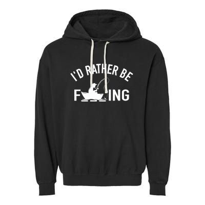 Angler Fishing Boat Fish Fisherman - I'd Rather be Fishing Garment-Dyed Fleece Hoodie