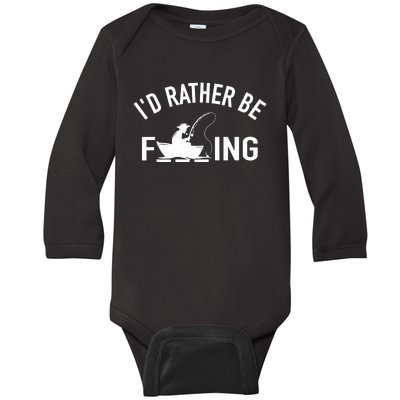 Angler Fishing Boat Fish Fisherman - I'd Rather be Fishing Baby Long Sleeve Bodysuit