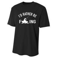 Angler Fishing Boat Fish Fisherman - I'd Rather be Fishing Performance Sprint T-Shirt