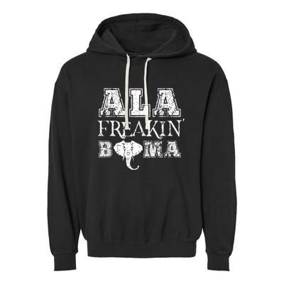 Ala Freakin Bama Alabama Garment-Dyed Fleece Hoodie