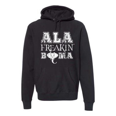 Ala Freakin Bama Alabama Premium Hoodie