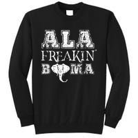 Ala Freakin Bama Alabama Tall Sweatshirt