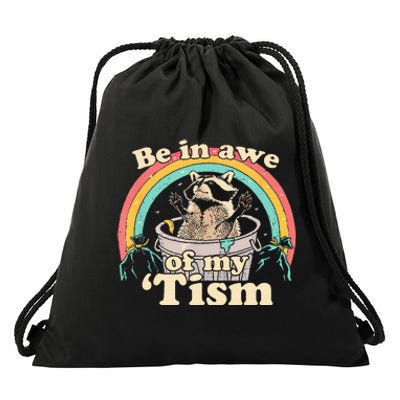 Autism Funny Be In Awe Of My Tism Meme Autistic Raccoon Drawstring Bag