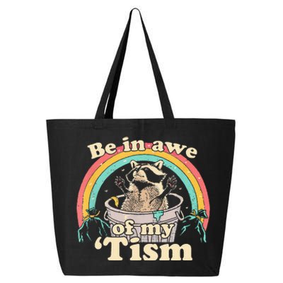 Autism Funny Be In Awe Of My Tism Meme Autistic Raccoon 25L Jumbo Tote