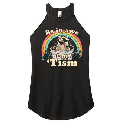 Autism Funny Be In Awe Of My Tism Meme Autistic Raccoon Women's Perfect Tri Rocker Tank