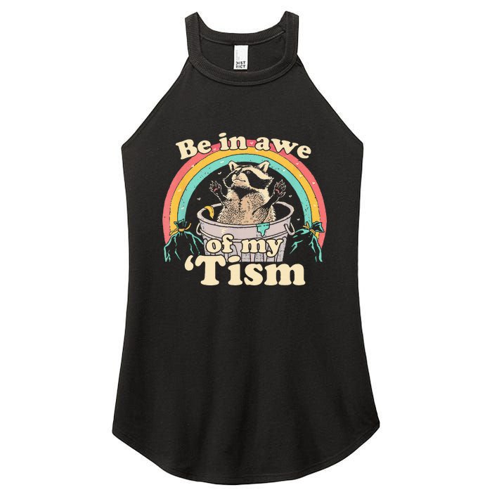 Autism Funny Be In Awe Of My Tism Meme Autistic Raccoon Women's Perfect Tri Rocker Tank