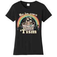 Autism Funny Be In Awe Of My Tism Meme Autistic Raccoon Women's T-Shirt