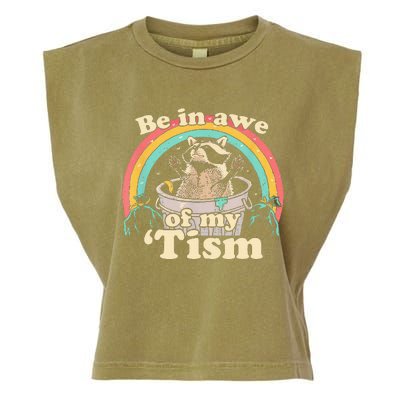 Autism Funny Be In Awe Of My Tism Meme Autistic Raccoon Garment-Dyed Women's Muscle Tee