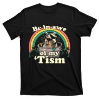 Autism Funny Be In Awe Of My Tism Meme Autistic Raccoon T-Shirt