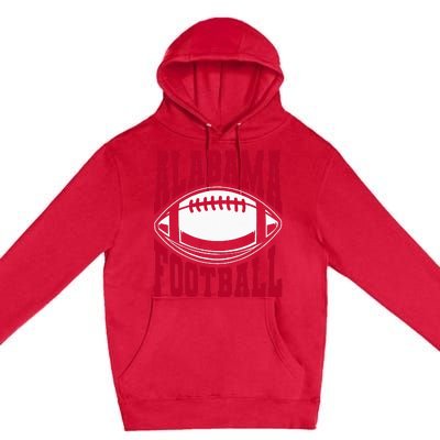 Alabama Football Bama Alabama Love Home State Premium Pullover Hoodie