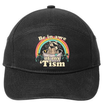 Autism Funny Be In Awe Of My Tism Meme Autistic Raccoon 7-Panel Snapback Hat