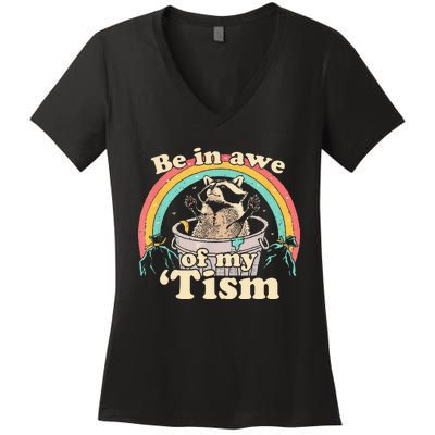 Autism Funny Be In Awe Of My Tism Meme Autistic Raccoon Women's V-Neck T-Shirt