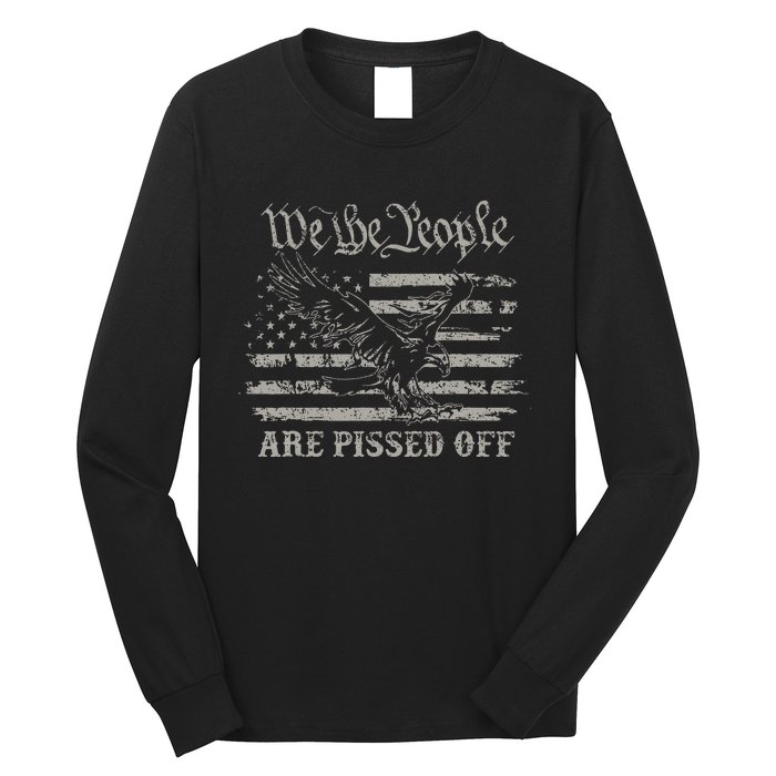 American Flag Bald Eagle We The People Are Pissed Off Long Sleeve Shirt