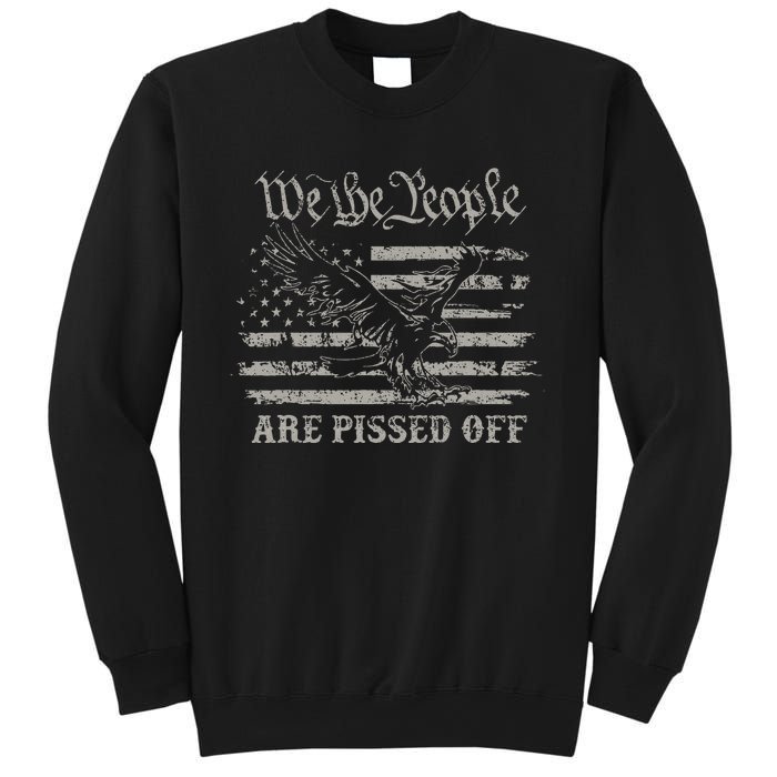 American Flag Bald Eagle We The People Are Pissed Off Sweatshirt