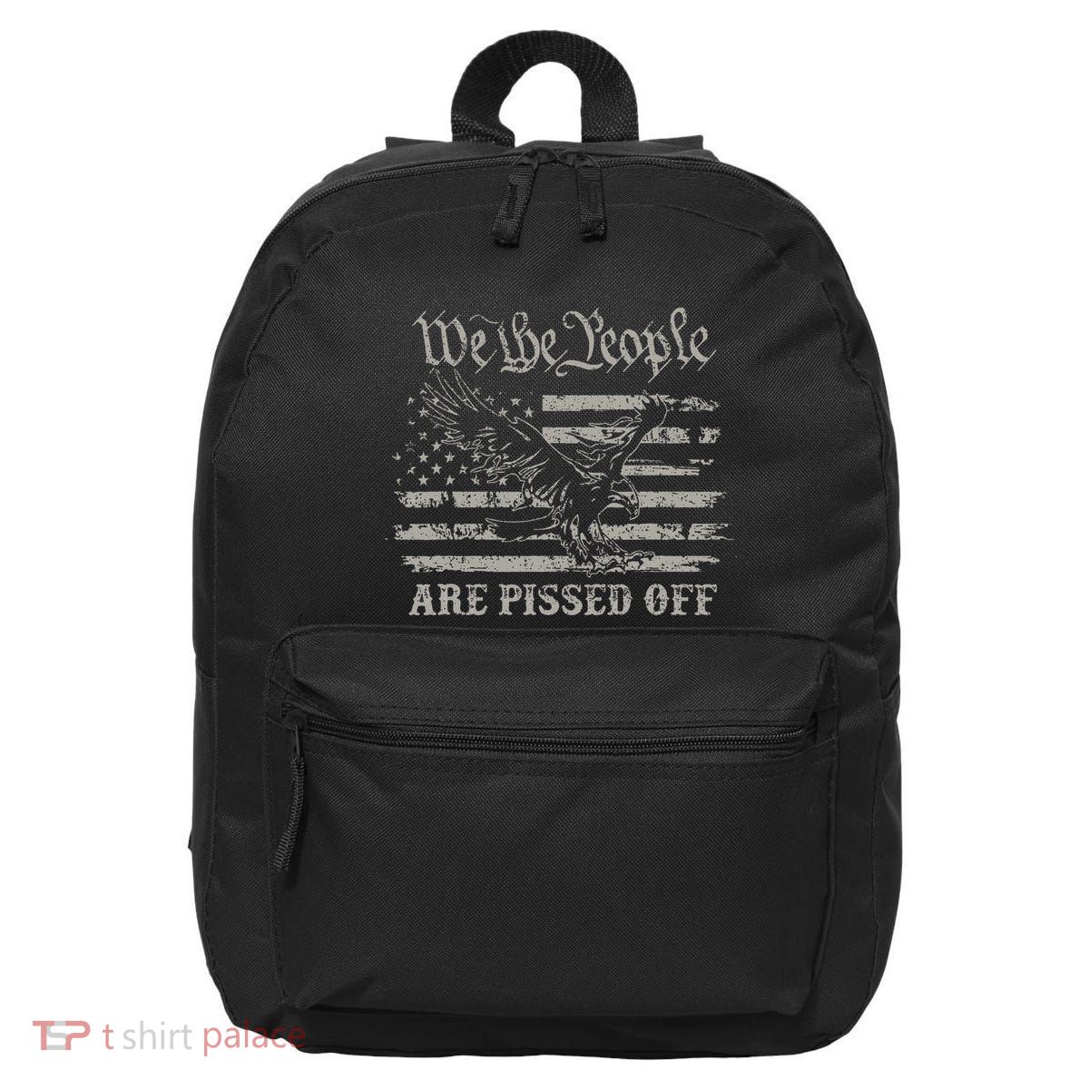 American Flag Bald Eagle We The People Are Pissed Off 16 in Basic Backpack