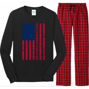 American Flag Best Patriot Dad Ever Patriotic Fathers Day Gift Long Sleeve Pajama Set